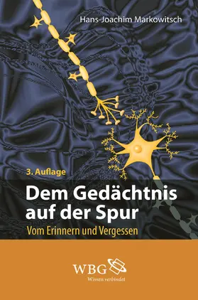 Markowitsch |  Dem Gedächtnis auf der Spur | Buch |  Sack Fachmedien