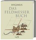 Knobloch / Möller / Lindermann |  Hyginus, G: Feldmesserbuch | Buch |  Sack Fachmedien