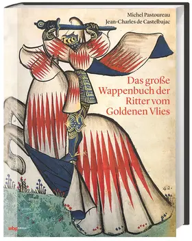 Pastoureau |  Das große Wappenbuch der Ritter vom Goldenen Vlies | Buch |  Sack Fachmedien