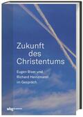 Eugen-Biser-Stiftung / Heinzmann |  Zukunft des Christentums | Buch |  Sack Fachmedien