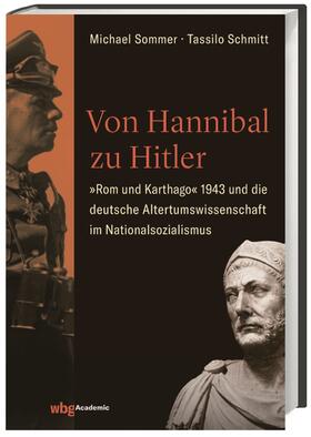 Sommer / Schmitt | Sommer, M: Von Hannibal zu Hitler | Buch | 978-3-534-27107-8 | sack.de