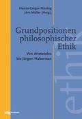 Nissing / Müller |  Grundpositionen philosophischer Ethik | Buch |  Sack Fachmedien