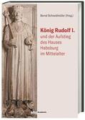 Schneidmüller |  König Rudolf I. und der Aufstieg des Hauses Habsburg im Mitt | Buch |  Sack Fachmedien