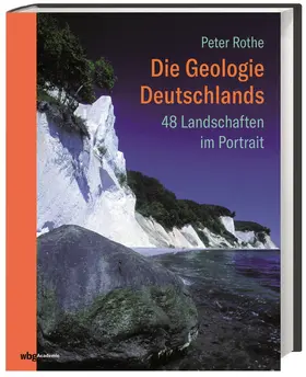 Rothe |  Die Geologie Deutschlands | Buch |  Sack Fachmedien