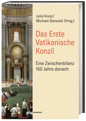 Knop / Seewald |  Das Erste Vatikanische Konzil | Buch |  Sack Fachmedien