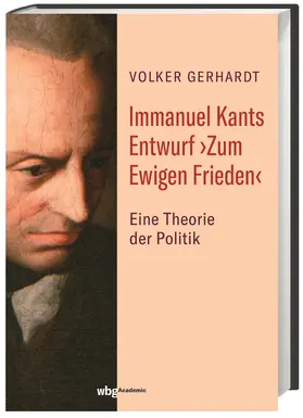 Gerhardt |  Immanuel Kants Entwurf >Zum Ewigen Frieden< | Buch |  Sack Fachmedien