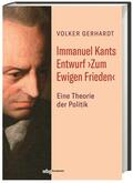 Gerhardt |  Immanuel Kants Entwurf >Zum Ewigen Frieden< | Buch |  Sack Fachmedien