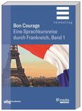 Marsaud / Gottschalk |  Bon Courage | Buch |  Sack Fachmedien