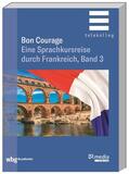 Marsaud / Gottschalk |  Bon Courage | Buch |  Sack Fachmedien