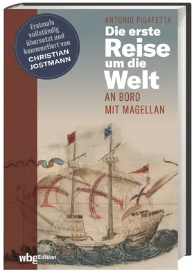 Jostmann / Pigafetta |  Die erste Reise um die Welt | Buch |  Sack Fachmedien