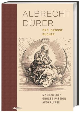 Grebe | Dürer, A: Drei große Bücher | Buch | 978-3-534-27237-2 | sack.de