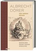 Grebe |  Dürer, A: Drei große Bücher | Buch |  Sack Fachmedien