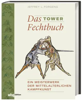 Forgeng |  Das Tower Fechtbuch | Buch |  Sack Fachmedien