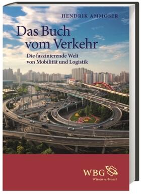 Ammoser | Ammoser, H: Buch vom Verkehr | Buch | 978-3-534-27240-2 | sack.de