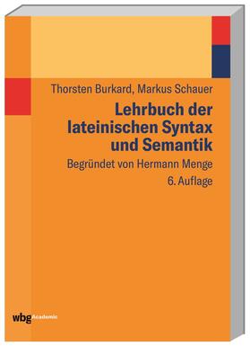 Burkard / Schauer | Burkard, T: Lehrbuch lat. Syntax und Semantik | Buch | 978-3-534-27245-7 | sack.de