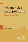 Fischer / Leutzsch / Körtner |  Schriften des Urchristentums | Buch |  Sack Fachmedien