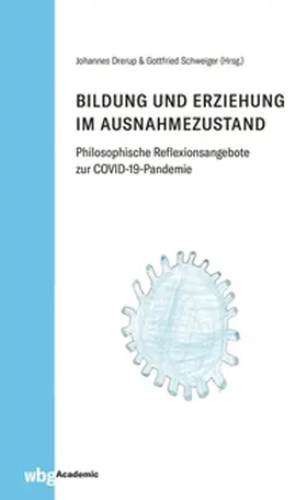 Drerup / Schweiger |  Bildung und Erziehung im Ausnahmezustand | eBook | Sack Fachmedien