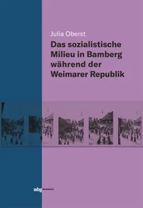 Oberst | Das sozialistische Milieu in Bamberg während der Weimarer Republik | E-Book | www.sack.de