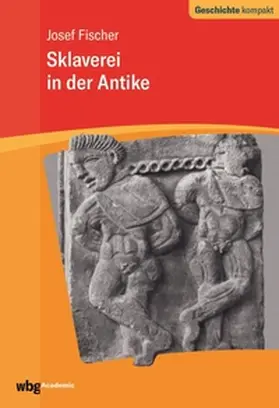 Fischer / Brodersen | Sklaverei in der Antike | E-Book | www.sack.de