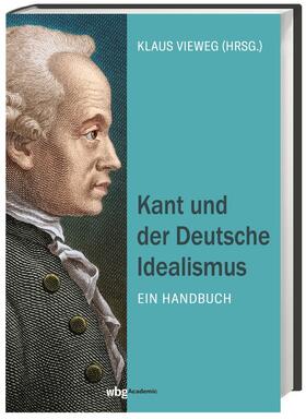 Vieweg / Koch / Bondeli | Vieweg, K: Kant und der Deutsche Idealismus | Buch | 978-3-534-27353-9 | sack.de