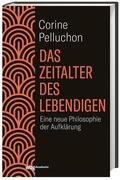 Pelluchon |  Pelluchon, C: Zeitalter des Lebendigen | Buch |  Sack Fachmedien