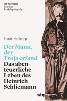 Hellmayr | Der Mann, der Troja erfand | E-Book | sack.de