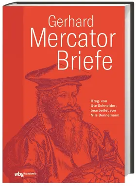 Schneider / Mercator / Bennemann |  Gerhard Mercator: Briefe | Buch |  Sack Fachmedien