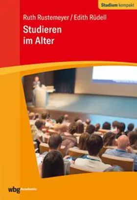 Rustemeyer / Rüdell |  Studieren im Alter | eBook | Sack Fachmedien