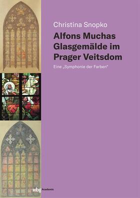 Snopko | Alfons Muchas Glasgemälde im Prager Veitsdom | Buch | 978-3-534-27497-0 | sack.de