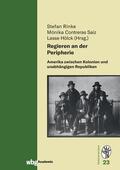 Rinke / Contreras Saiz / Hölck |  Regieren an der Peripherie | Buch |  Sack Fachmedien