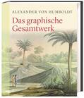 Humboldt / Lubrich |  Humboldt, A: Das graphische Gesamtwerk | Buch |  Sack Fachmedien