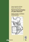 König / Rinke |  North Americanization of Latin America? | Buch |  Sack Fachmedien