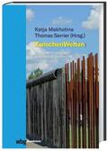 Serrier / Makhotina |  ZwischenWelten | Buch |  Sack Fachmedien