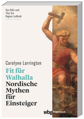Larrington | Fit für Walhalla | Buch | 978-3-534-27617-2 | sack.de