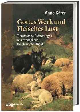 Käfer | Gottes Werk und Fleisches Lust | Buch | 978-3-534-27652-3 | www.sack.de