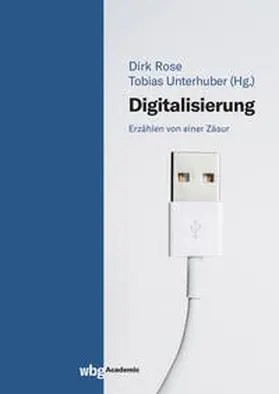 Rose / Unterhuber | Digitalisierung | Buch | 978-3-534-27681-3 | sack.de