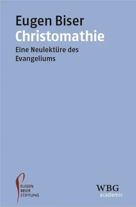 Biser / Eugen-Biser-Stiftung | Christomathie | Buch | 978-3-534-40000-3 | sack.de