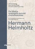 Helmholtz / Pflüger / Kettenmann |  De fabrica systematis nervosi evertebratorum | Buch |  Sack Fachmedien