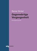 Nickel |  Gegenwärtige Vergangenheit | Buch |  Sack Fachmedien