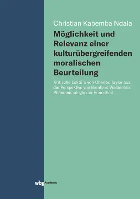 Kabemba Ndala |  Möglichkeit und Relevanz einer kulturübergreifenden moralischen Beurteilung | Buch |  Sack Fachmedien