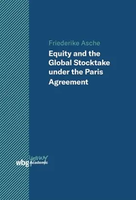 Asche | Equity and the Global Stocktake under the Paris Agreement | E-Book | www.sack.de