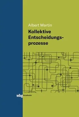 Martin |  Kollektive Entscheidungsprozesse | eBook | Sack Fachmedien