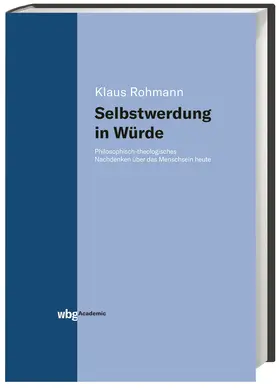 Rohmann |  Selbstwerdung in Würde | Buch |  Sack Fachmedien