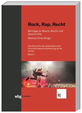 Hirte / Mittelalterliches Kriminalmuseum | Rock, Rap, Recht | Buch | 978-3-534-40303-5 | sack.de