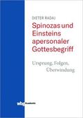 Radaj |  Spinozas und Einsteins apersonaler Gottesbegriff - Ursprung, Folgen, Überwindung | Buch |  Sack Fachmedien