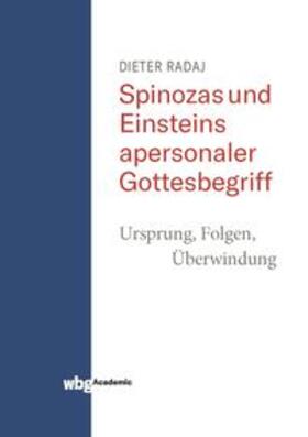 Radaj |  Spinozas und Einsteins apersonaler Gottesbegriff | eBook | Sack Fachmedien