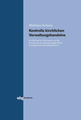 Ambros | Kontrolle kirchlichen Verwaltungshandelns. | Buch | 978-3-534-40357-8 | sack.de
