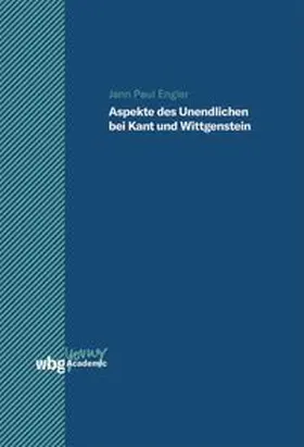 Engler |  Aspekte des Unendlichen bei Kant und Wittgenstein | eBook | Sack Fachmedien