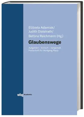 Adamiak / Distelrath / Reichmann |  Glaubenswege | Buch |  Sack Fachmedien