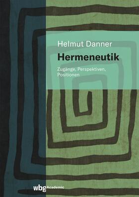 Danner | Hermeneutik | Buch | 978-3-534-40546-6 | sack.de